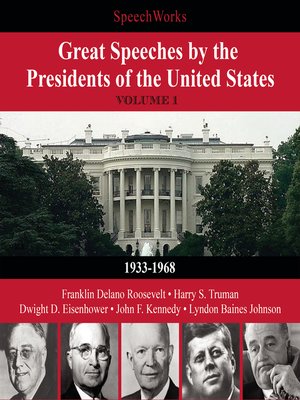 cover image of Great Speeches by the Presidents of the United States, Volume 1